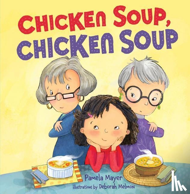 Mayer, Pamela - Mayer, P: Chicken Soup, Chicken Soup