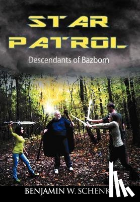 SCHENK, BENJAMIN W. - THE Star Patrol