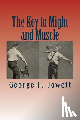 Jowett, George F. - The Key to Might and Muscle