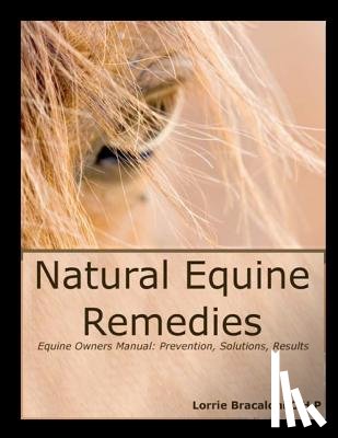 Bracaloni, Lorrie Jean - Natural Equine Remedies