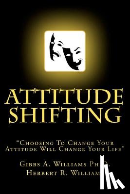 Williams, Herbert R. - Attitude Shifting