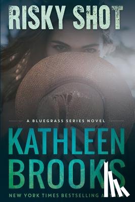 Brooks, Kathleen - Risky Shot