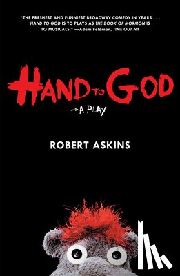 Askins, Robert - Hand to God: A Play