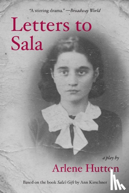 Hutton, Arlene - Letters to Sala: A Play