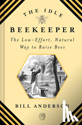 Anderson, Bill - The Idle Beekeeper