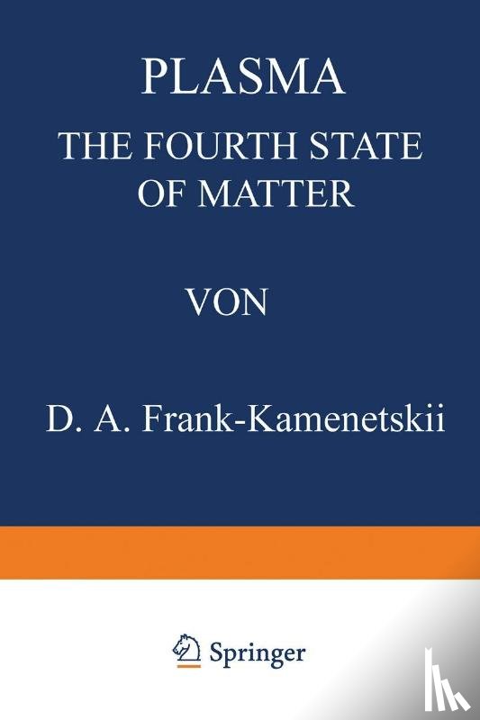 D. Frank-Kamenetskii - Plasma: The Fourth State of Matter