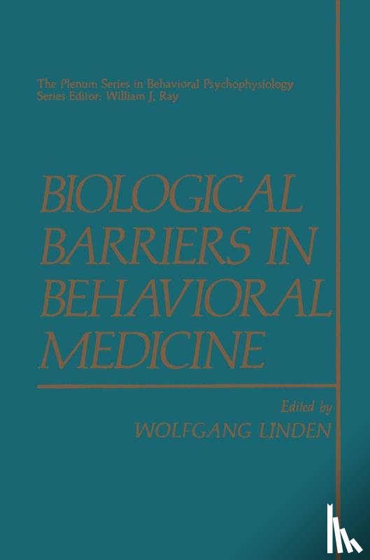 Wolfgang von der Linden - Biological Barriers in Behavioral Medicine