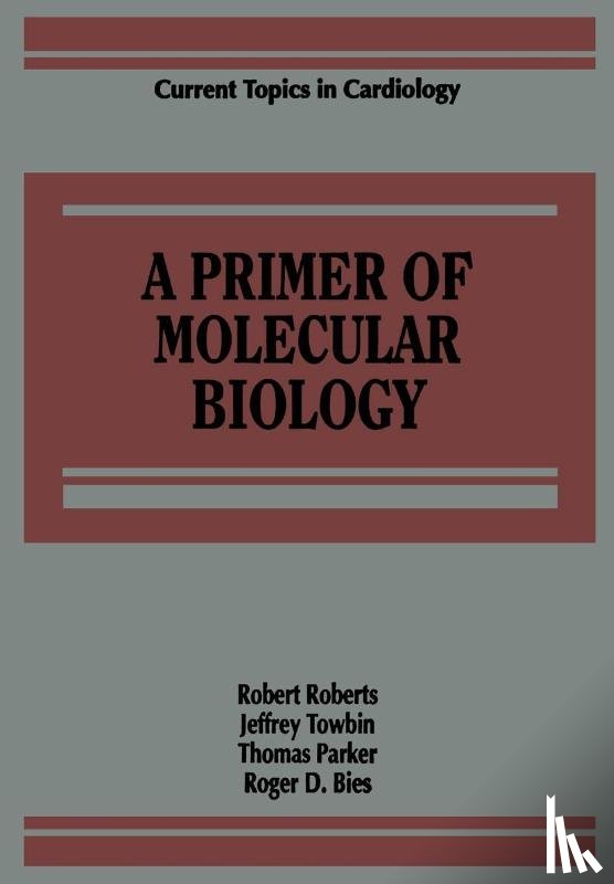Roberts, Robert - A Primer of Molecular Biology