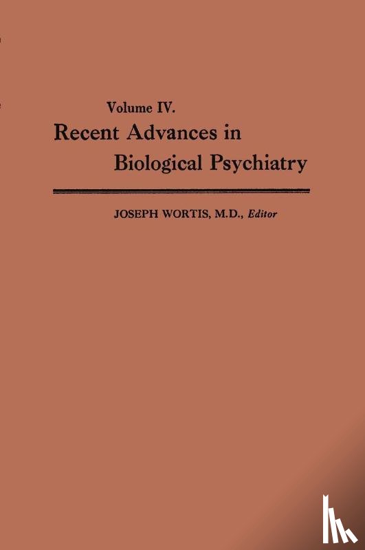 Wortis, Joseph - Recent Advances in Biological Psychiatry