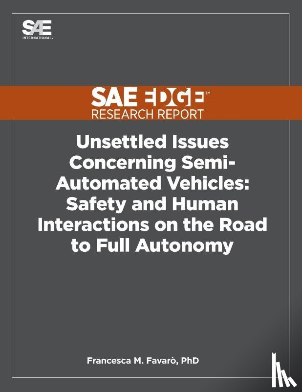 Favaro, Francesca - Unsettled Issues Concerning Semi-Automated Vehicles