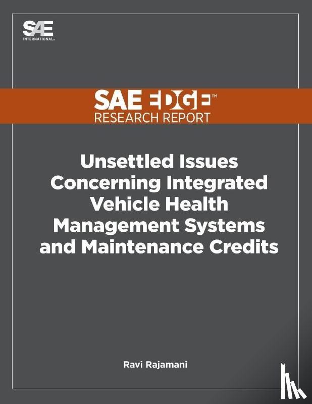 Rajamani, Ravi - Unsettled Issues Concerning Integrated Vehicle Health Management Systems and Maintenance Credits