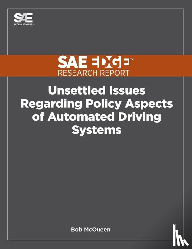 McQueen, Bob - Unsettled Issues Regarding Policy Aspects of Automated Driving Systems