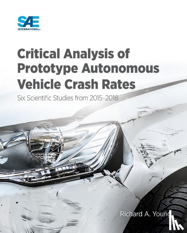 Young, Richard - Critical Analysis of Prototype Autonomous Vehicle Crash Rates