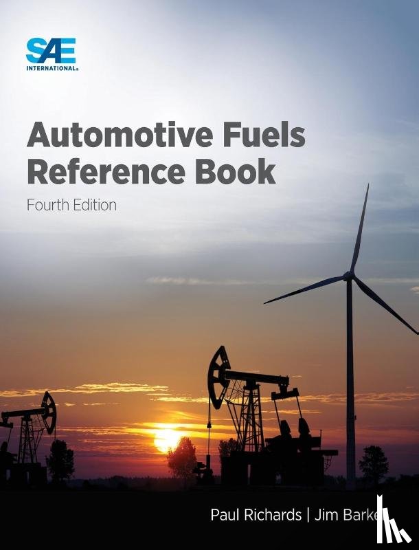 Richards, Paul, Barker, Jim - Automotive Fuels Reference Book, Fourth Edition