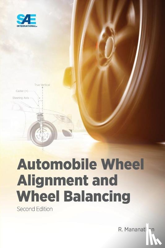 R., Mananathan - Automobile Wheel Alignment and Wheel Balancing, Second Edition