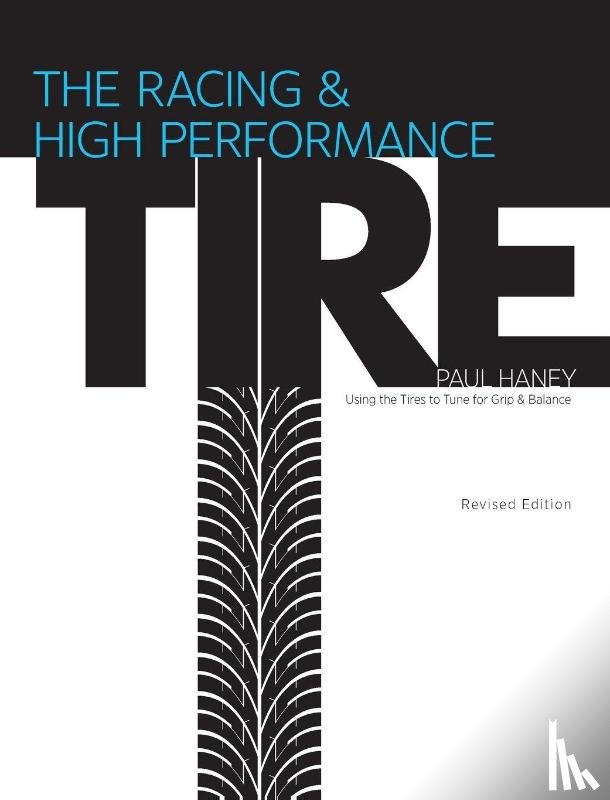Haney, Paul W - The Racing & High-Performance Tire