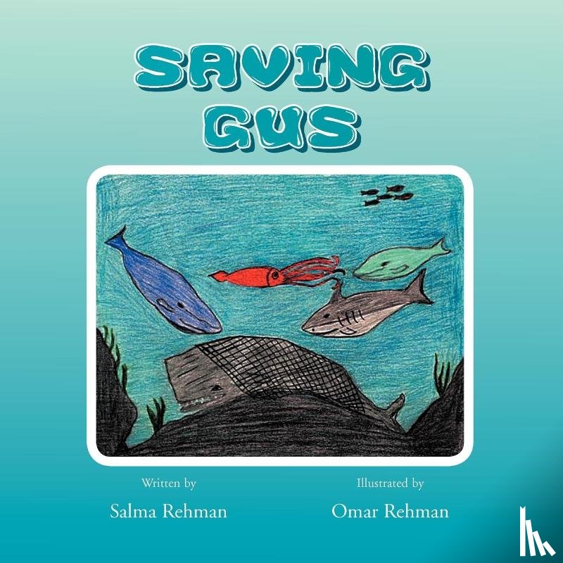 Rehman, Salma - Saving Gus