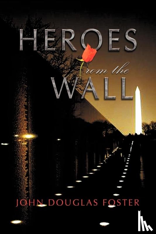Foster, John Douglas - Heroes from the Wall