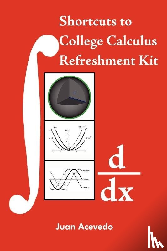Acevedo, Juan - Shortcuts to College Calculus Refreshment Kit
