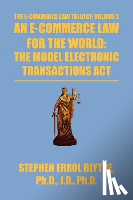 Blythe, Stephen - An E-Commerce Law for the World