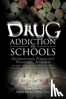Kalra, Prof Rajinder M - Drug Addiction in Schools