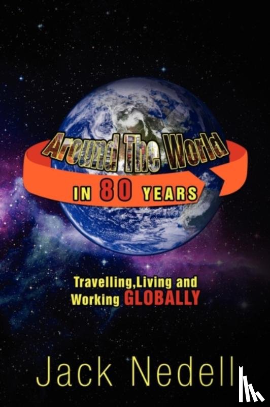 Nedell, Jack - Around The World in 80 Years