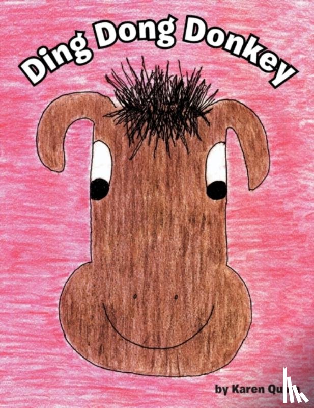 Quinn, Karen - Ding Dong Donkey