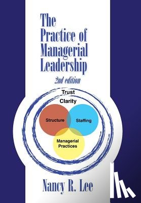 Lee, Dr Nancy R (University of Washington USA) - The Practice of Managerial Leadership