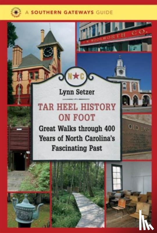 Setzer, Lynn - Tar Heel History on Foot