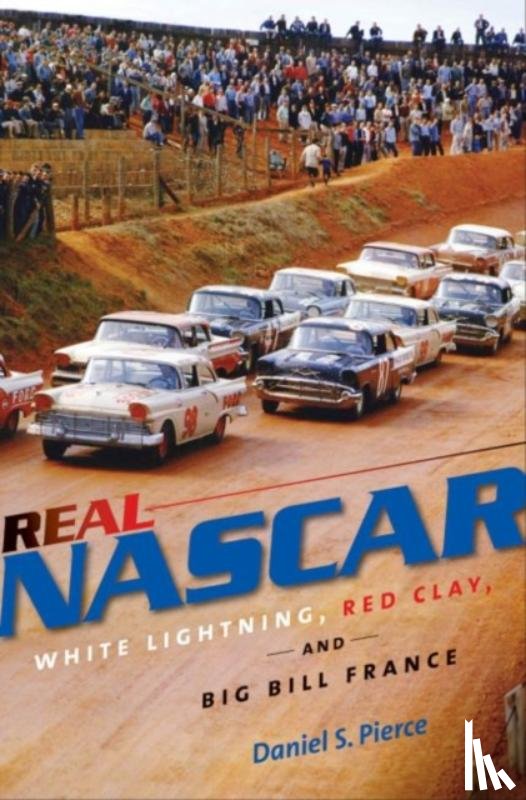 Pierce, Daniel S. - Real NASCAR