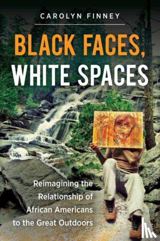 Finney, Carolyn - Black Faces, White Spaces