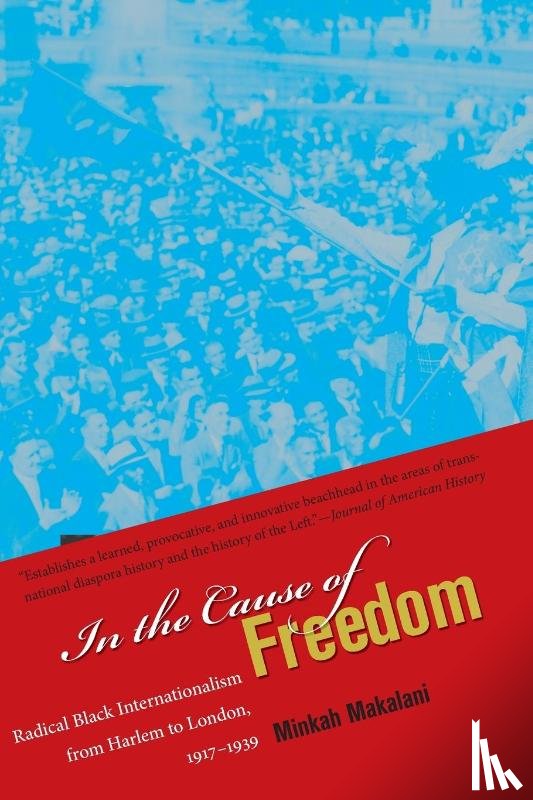 Makalani, Minkah - In the Cause of Freedom