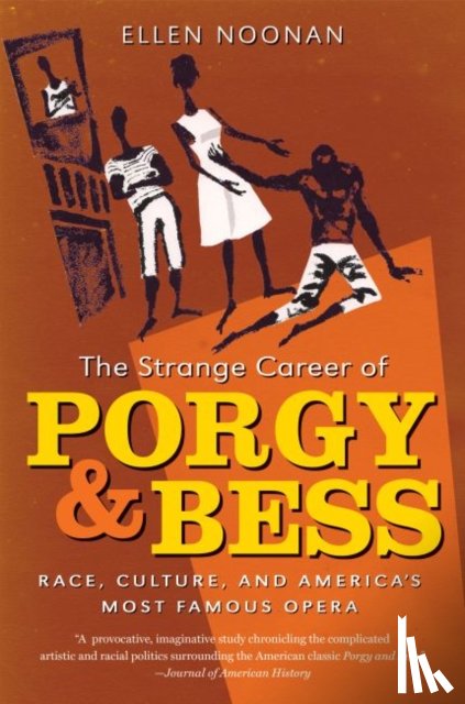 Noonan, Ellen - The Strange Career of Porgy and Bess
