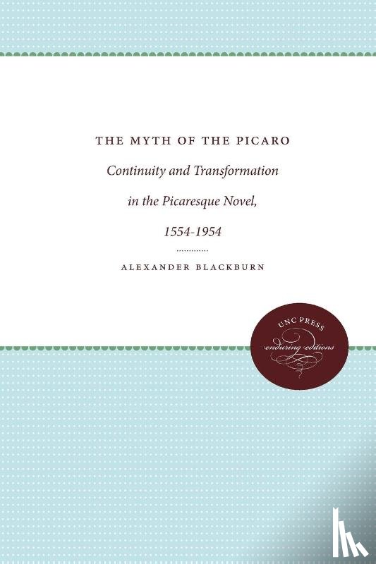 Blackburn, Alexander - The Myth of the Picaro