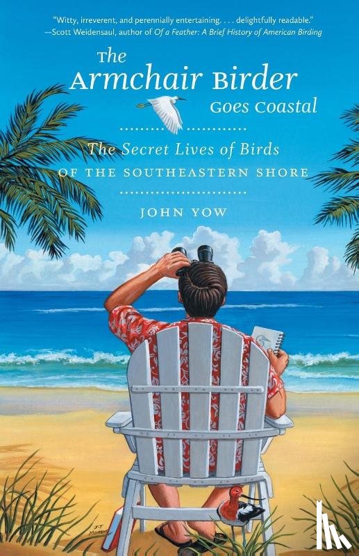 Yow, John - The Armchair Birder Goes Coastal