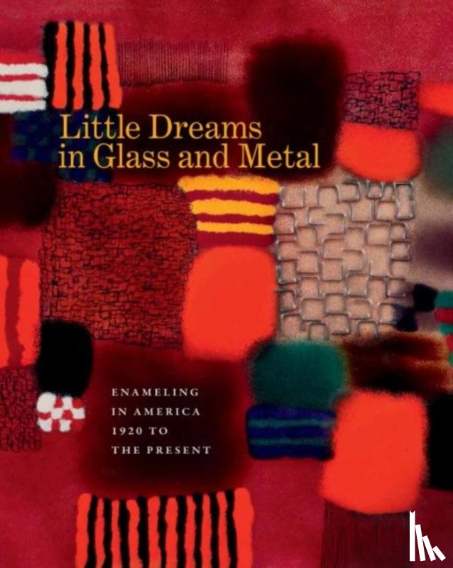 Jazzar, Bernard N., Nelson, Harold B. - Little Dreams in Glass and Metal