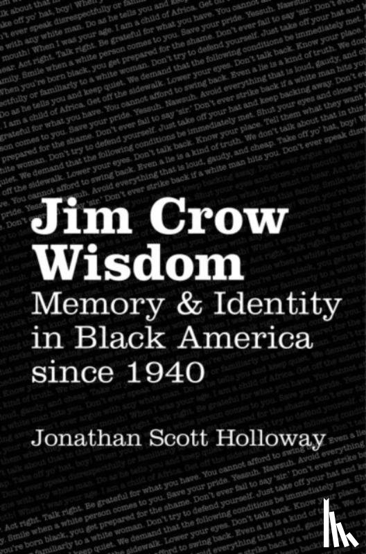 Holloway, Jonathan Scott - Jim Crow Wisdom