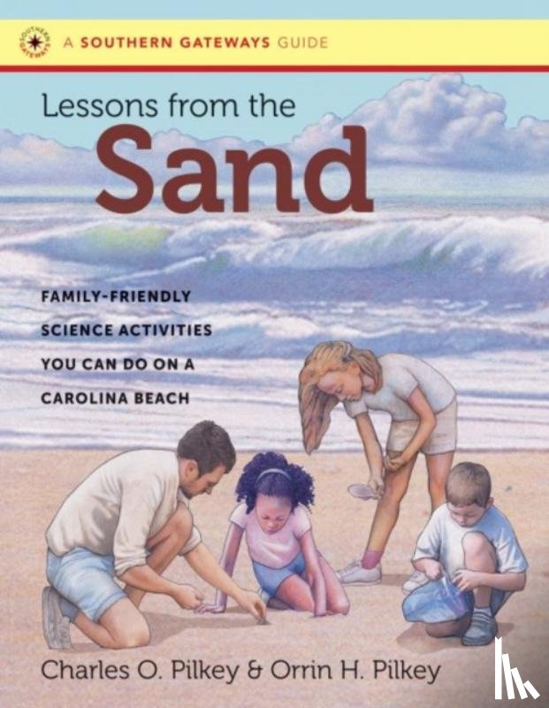 Pilkey, Charles O., Pilkey, Orrin H. - Lessons from the Sand