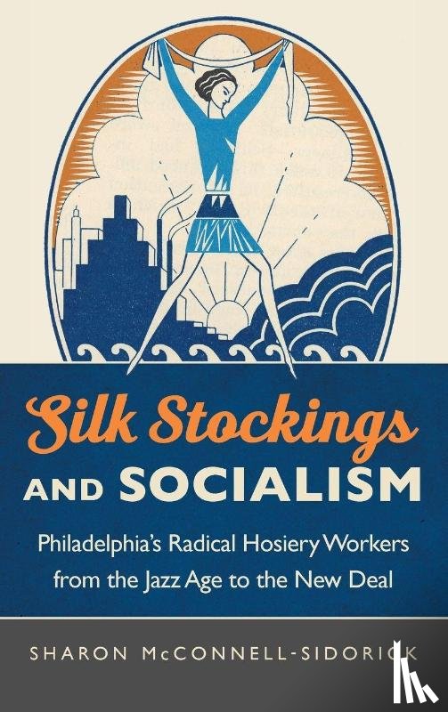 McConnell-Sidorick, Sharon - Silk Stockings and Socialism
