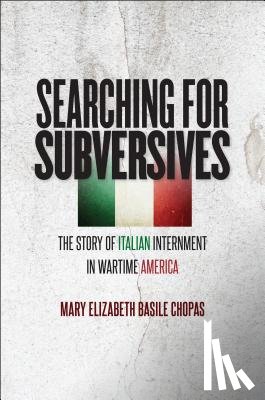 Chopas, Mary Elizabeth Basile - Searching for Subversives