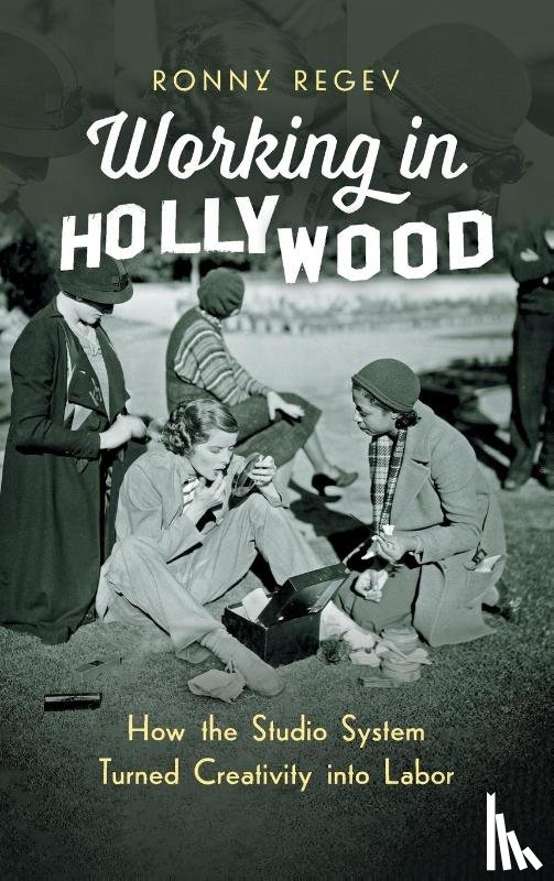 Regev, Ronny - Working in Hollywood