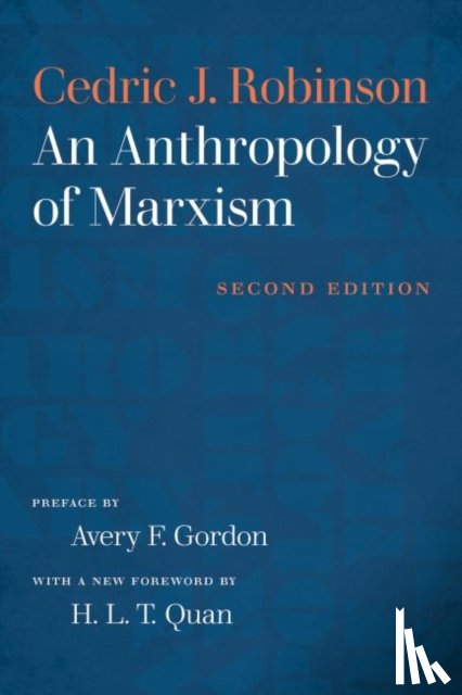 Robinson, Cedric J. - An Anthropology of Marxism