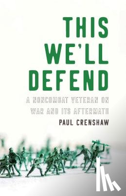 Crenshaw, Paul - This We'll Defend