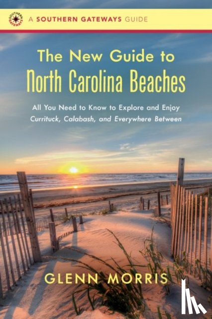 Morris, Glenn - The New Guide to North Carolina Beaches