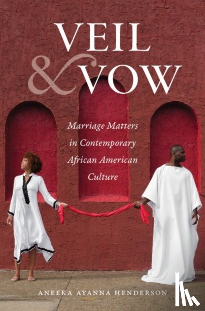 Henderson, Aneeka Ayanna - Veil and Vow