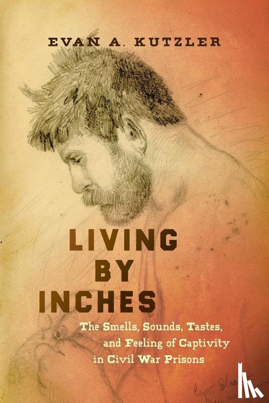 Kutzler, Evan A. - Living by Inches