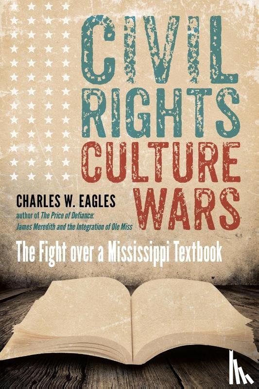 Eagles, Charles W. - Civil Rights, Culture Wars