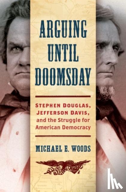 Woods, Michael E. - Arguing until Doomsday