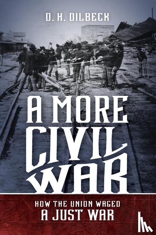 Dilbeck, D. H. - A More Civil War
