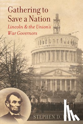 Engle, Stephen D. - Gathering to Save a Nation